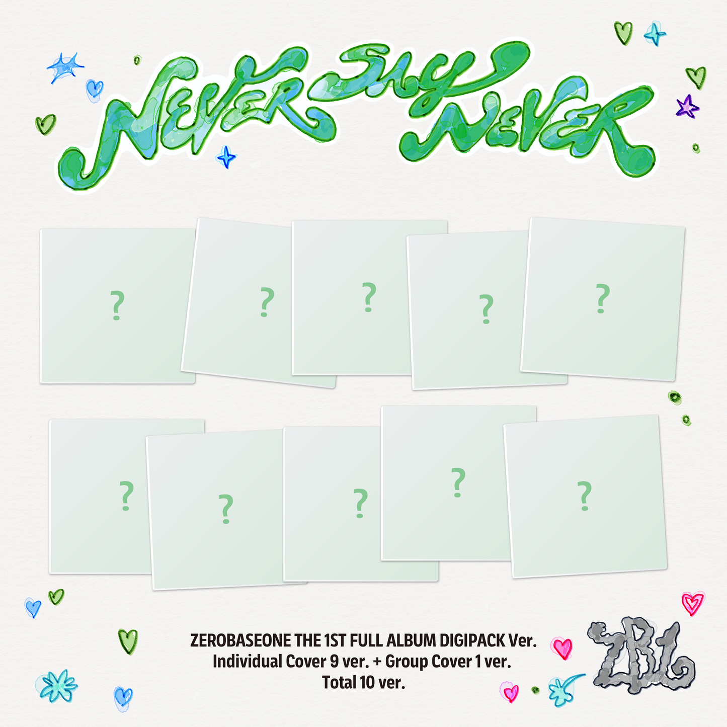 [予約販売] ZEROBASEONE THE 1ST FULL ALBUM [NEVER SAY NEVER] DIGIPACK Ver. (10種セット)